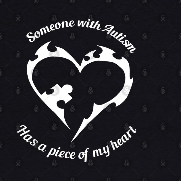 Someone With Autism Has A Piece of My Heart by TonyBreeden